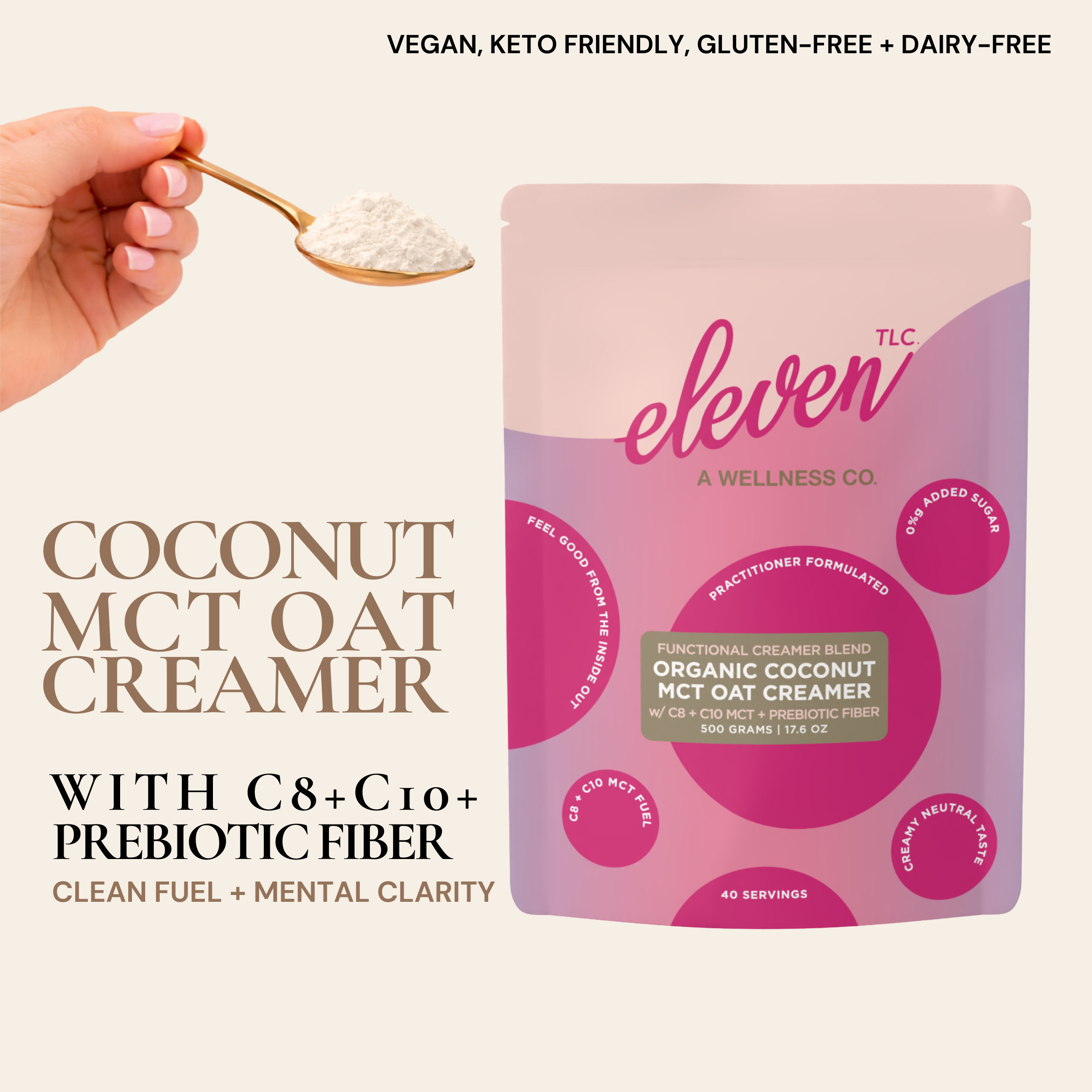 Product staging featuring an Eleven TLC 500g organic coconut oat mct creamer stand-up pouch, accompanied by a gold spoon holding a portion of the powder; typography on the pouch clearly displays "Organic Coconut Mct Oat Creamer" and "C8+C10+ Prebiotic Fiber," set against a clean, neutral background.