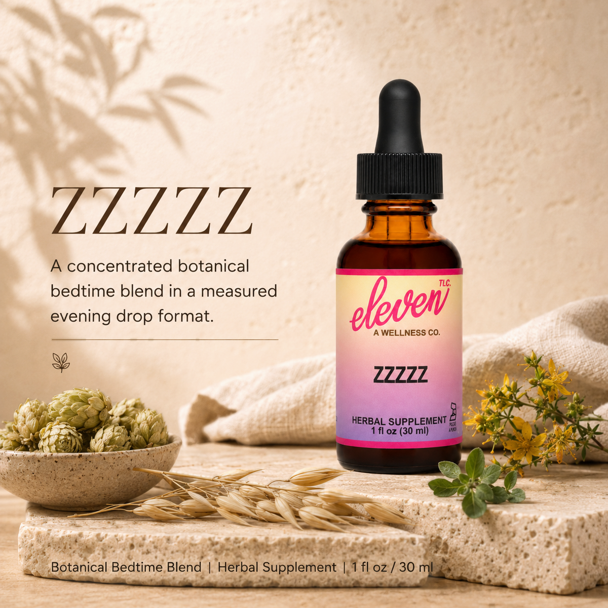 Eleven TLC ZZZZZ melatonin-free bedtime herbal tincture, 1 oz dropper bottle with dried botanicals on stone and linen