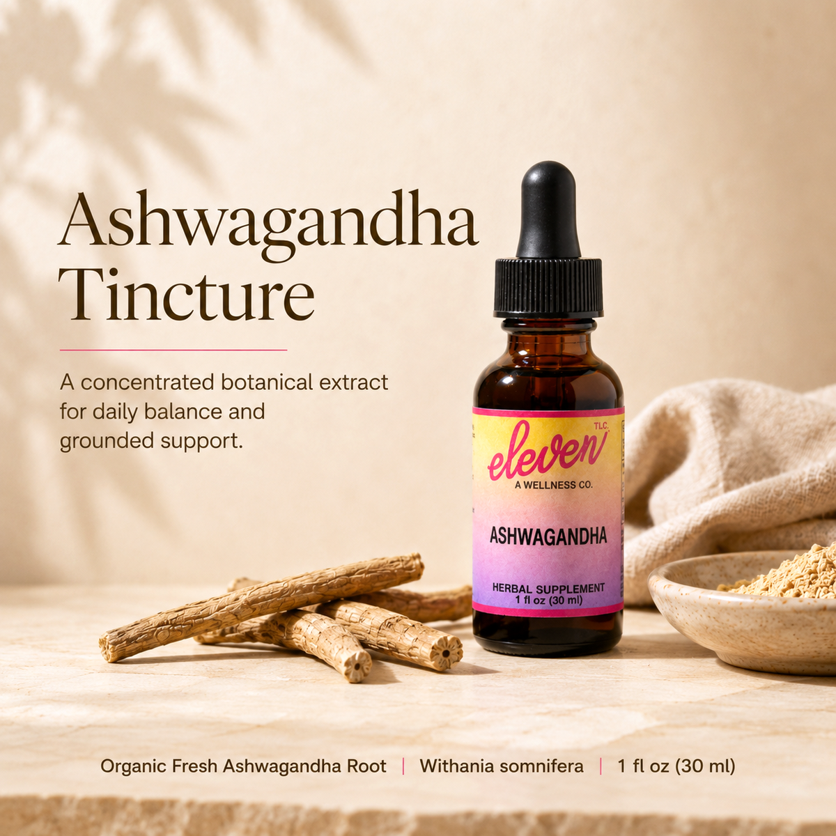 Eleven TLC 1oz ashwagandha tincture bottle with fresh root extract, labeled with product name and botanical details.