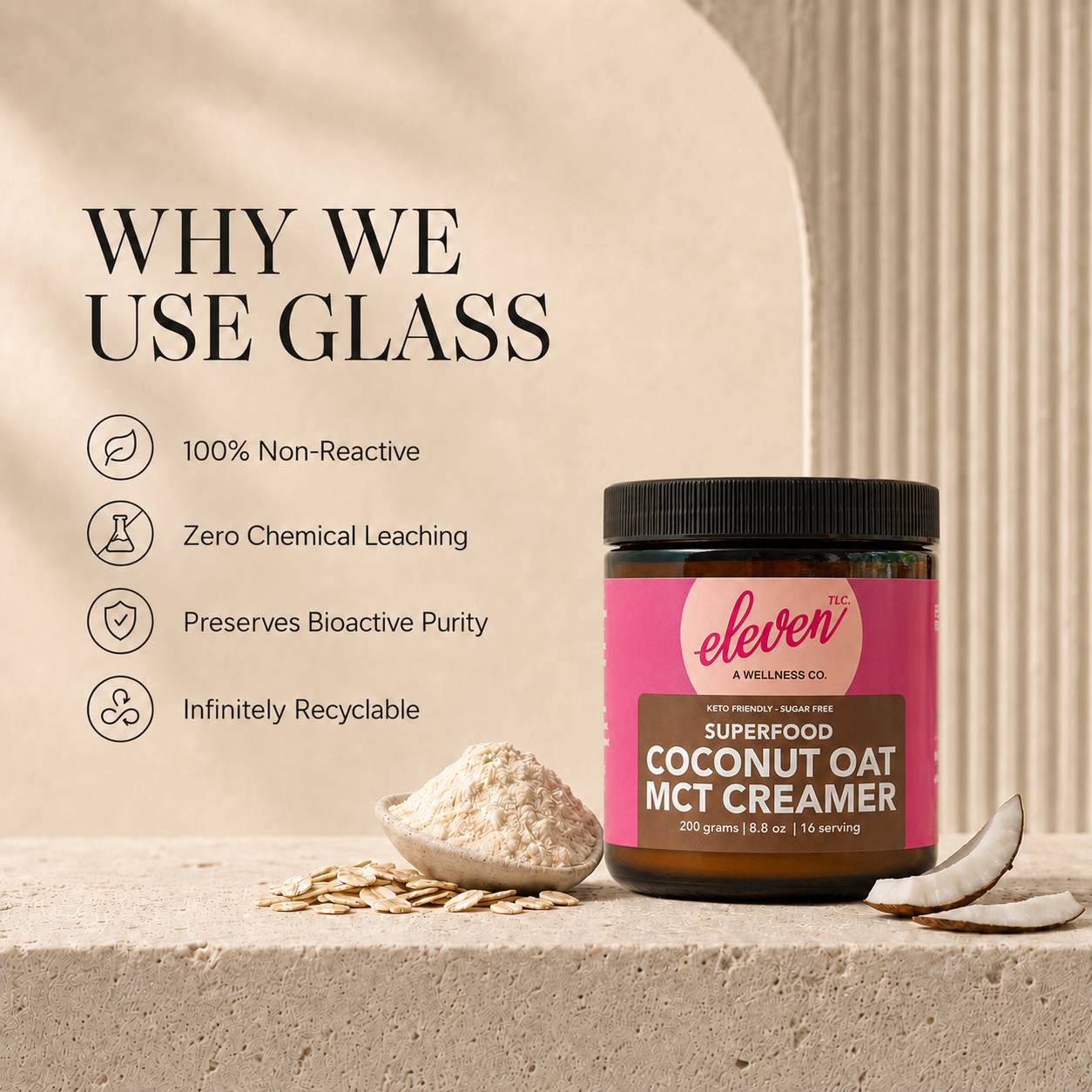 Educational infographic layout on a limestone surface featuring an amber glass jar of Eleven TLC coconut oat mct creamer, surrounded by coconut chunks and oat grains; text panel lists benefits including "100% Non-Reactive," "Zero Chemical Leaching," "Preserves Bioactive Purity," and "Infinitely Recyclable," set in clean, professional typography.
