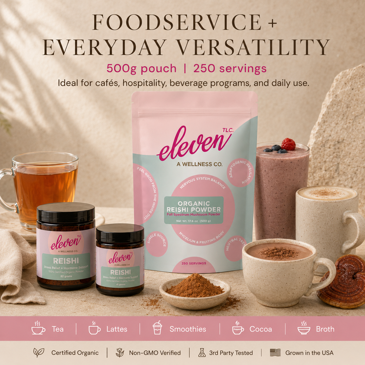 Eleven TLC organic reishi mushroom powder 500g foodservice pouch displayed with jars, glass of tea, latte, and smoothie on a table.