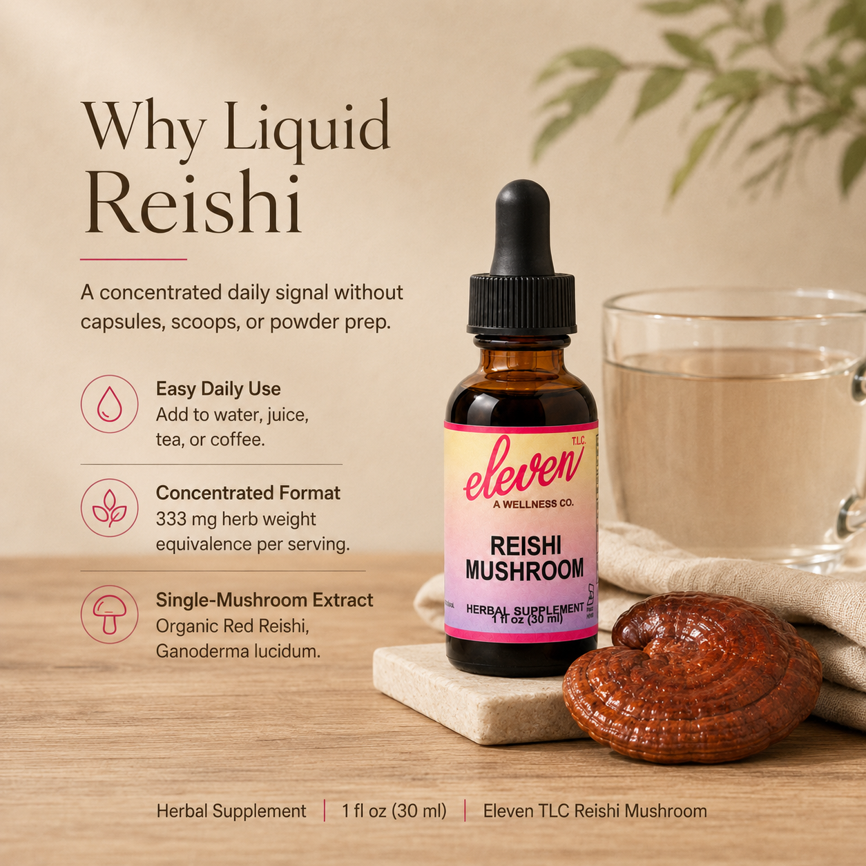 Eleven TLC Reishi mushroom tincture bottle with infographic explaining liquid delivery benefits and herbal usage.